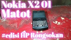 Nokia X2 01 Mati Total #edisi Hp Rongsokan - Durasi: 14.02. 