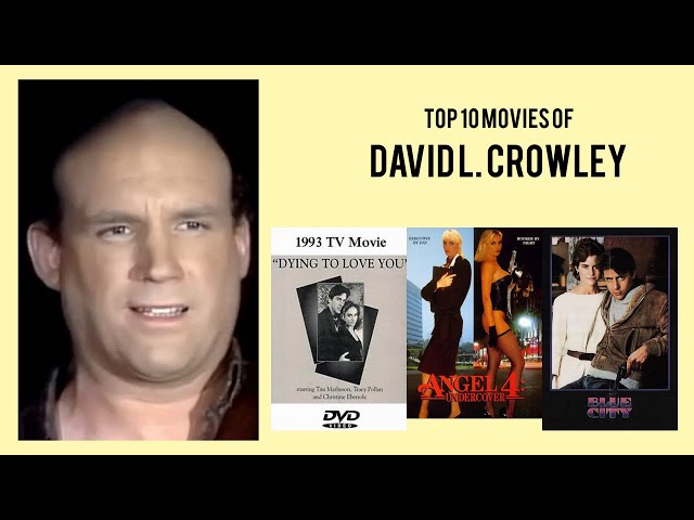 David L. Crowley Top 10 Movies of David L. Crowley| Best 10 Movies of David L. Crowley class=