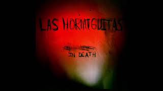 Las Hormiguitas - In Death