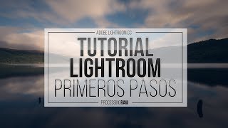 Curso GRATIS de Adobe LIGHTROOM (I): Primeros pasos
