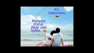 Aisas nahi tujhko main pyar karu kitna 😍love song😍 status video...