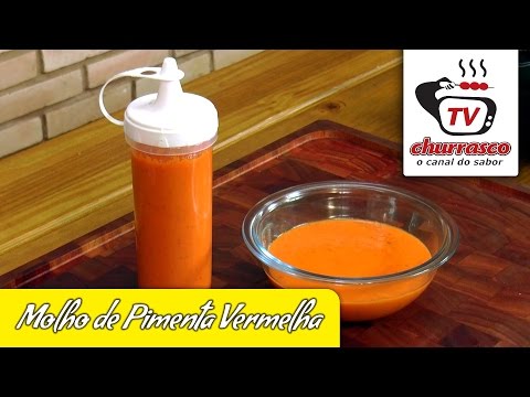 Receita de Molho de Pimenta Vermelha - TvChurrasco