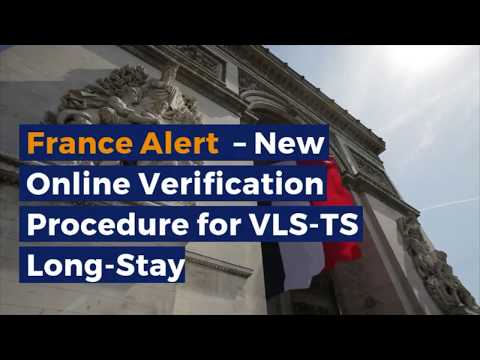 France Alert – New Online Verification Procedure for VLS-TS Long-Stay Visa
