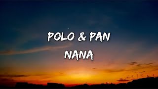 Polo & Pan - Nana Lyrics