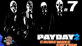 NIGHTCLUBS AREN'T FOR US - Payday 2: Crimewave Edition #7 [PS4]