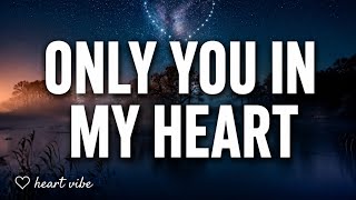 Download Lagu Only you in my heart romantic ๐ lyrics song video Download Lagu Only you in my heart romantic ๐ lyrics song video