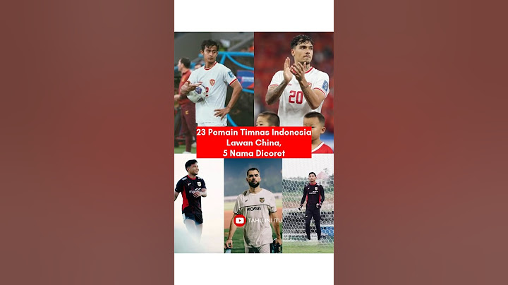 23 PEMAIN TIMNAS LAWAN CHINA, 5 NAMA DICORET!