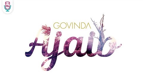 GOVINDA - AJAIB (Official Music Video)