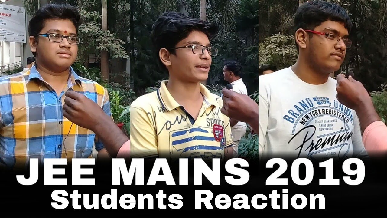 JEE MAINS 2019: Student reaction | ED Talks
