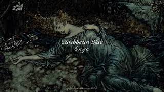 Caribbean Blue  Enya  Ambientado 