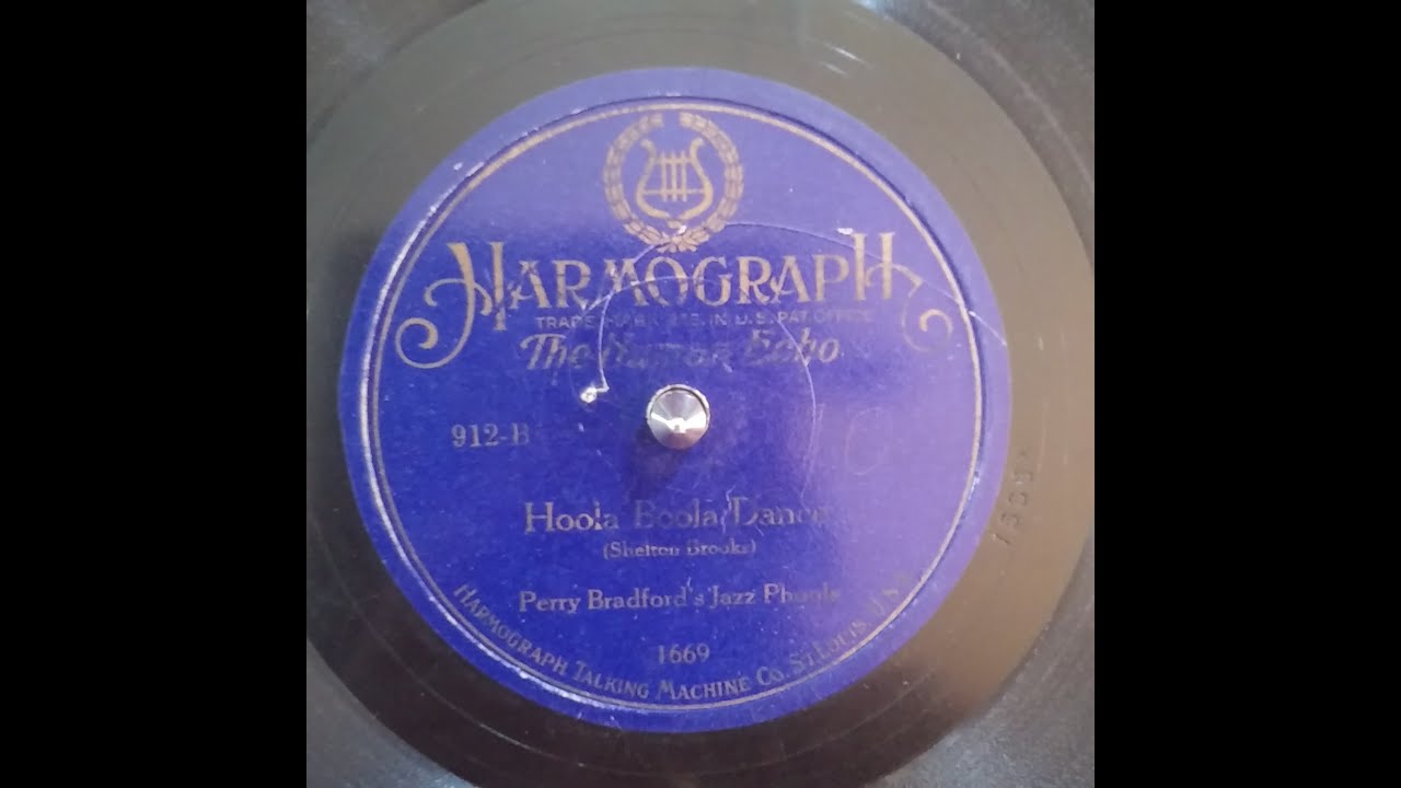 PERRY BRADFORD'S JAZZ PHOOLS – HOOLA BOOLA DANCE – Harmograph 912