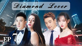 Diamond Lover EP07 |  Dilraba / Tang Yan / Rain/ LuoJin【Dubbed】