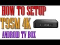 💡 How to setup your Android TV Box T95M 4K