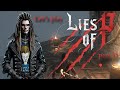 Let's play Lies of P, Part 35: Cisza przed burzą.