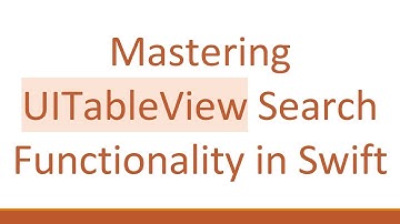 Mastering UITableView Search Functionality in Swift