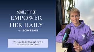 How To Fit Training Into A Busy Life As A Woman