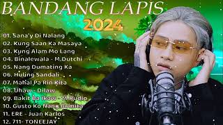 Sana'y Di Nalang |  BANGDANG LAPIS Best Of Wish 107.5 Playlist 2024-BANDANG LAPIS Top Songs2024