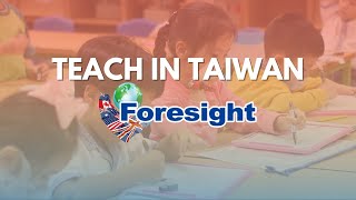 Teach In Taiwan - Foresight International Education Center