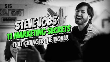 Steve Jobs’ 11 Marketing Secrets That Changed the World.