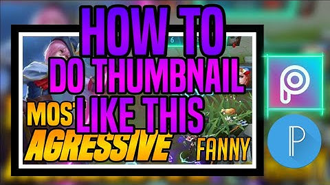 How to edit thumbnail in PixelLab and PicsArt - Mobile Legends : Bang Bang