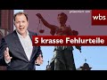 5 krasse Fehlurteile und ihre Folgen | Rechtsanwalt Christian Solmecke