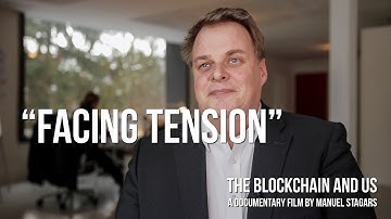 The Blockchain and Us: Lars Thomsen on "Facing tension"
