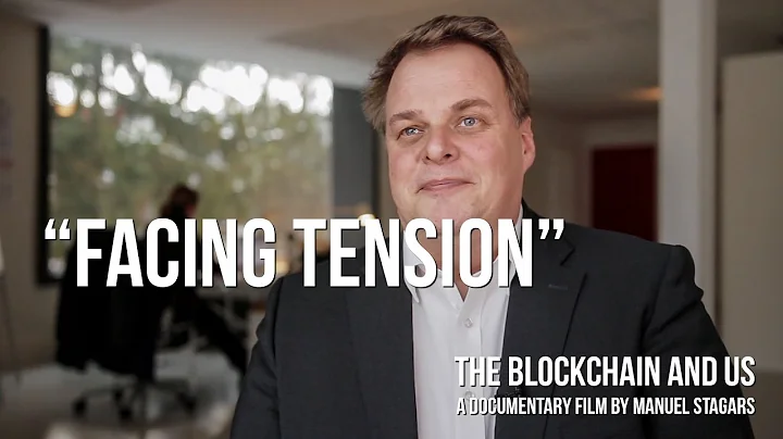 The Blockchain and Us: Lars Thomsen on "Facing tension"