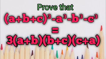 Prove that (a+b+c)³-a³-b³-c³=3(a+b)(b+c)(c+a)/Algebraic Formula Proof/Algebra/Formula/Identity/proof