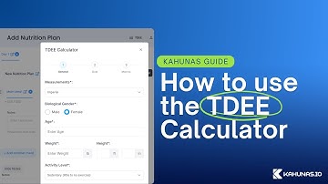 Kahunas Guide // How to use our TDEE Calculator