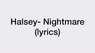 Halsey- Nightmare (Lyrics)