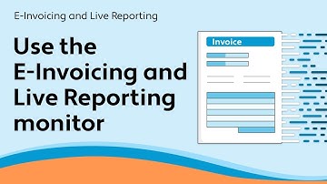 Use the E Invoicing and Live Reporting monitor