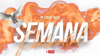 7º Dia Semana Pentecostal Pr Yossef Akiva