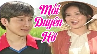 Cải Lương Vũ Luân, Thanh Ngân Siêu Hay - Mối Duyên Hờ Full HD | Cải Lương Xã Hội Đặc Sắc