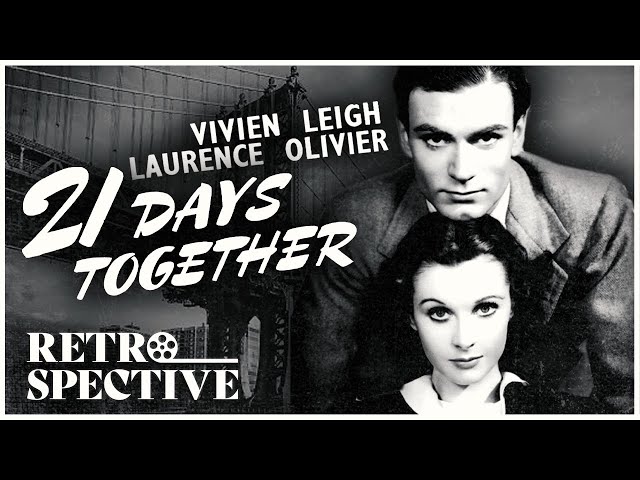 Sir Laurence Olivier and Vivien Leigh in Classic Drama I 21 Days Together (1940) I Retrospective class=