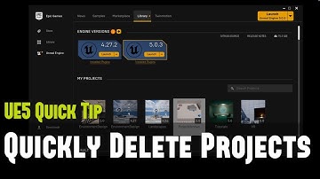 UE5 Quick Tip 25: How to Quickly Delete UE5 Projects