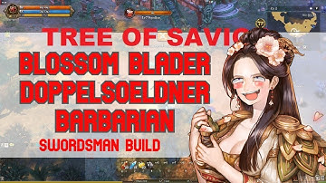 TOS BUILD -  Blossom Blader Doppelsoeldner Barbarian