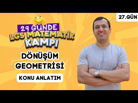 Dönüşüm Geometrisi Konu Anlatımı | 29 Günde LGS Matematik Kampı 27.Gün | İMT Hoca