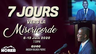 Miséricorde! | 7 Jours de Priere | Evangeliste Volvick Pierre | Horeb French SDA Church