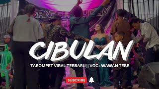 Cibulan Lagu Viral Terkini  Voc Wawan Tebe Rk  Dangdut Bajidoran Bandung