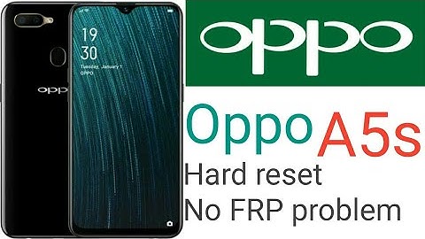 Oppo A5s hard reset no FRP problem