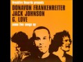 Jack Johnson, G. Love, Donovan Frankenreiter - Rodeo Clowns