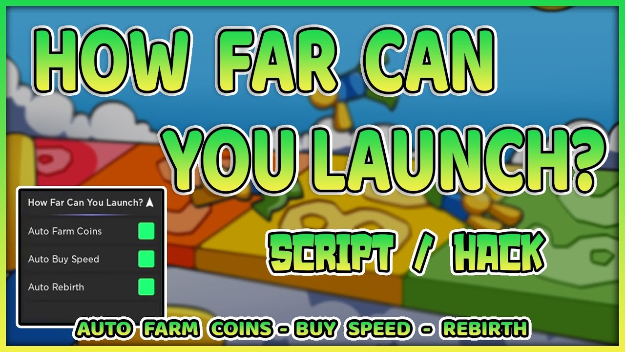 How Far Can You Launch Script Roblox - Farm Coins, SPEED & More! - YouTube