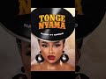 TONGE NYAMA 00 00 PM TONGE NYAMA 00 00 PM