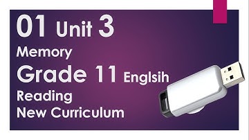 01 Grade 11 Unit 3 Memory Reading Text