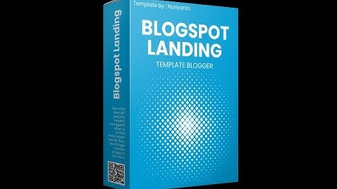 Cara Setting Template Landing Page di Platform Blogspot