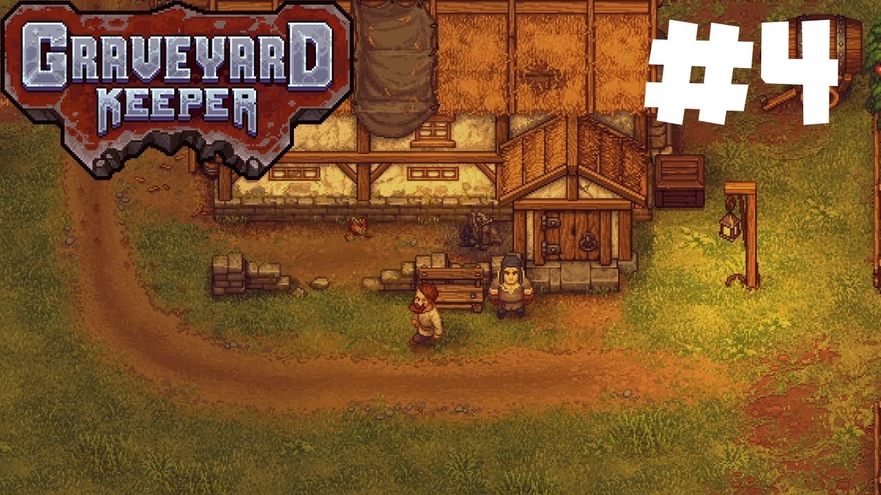 Graveyard Keeper | Starting The Farm! | Let's Play Episode #4