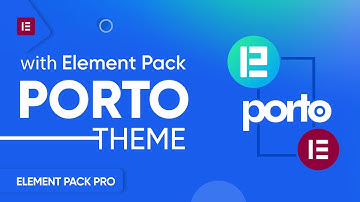 How to Use Element Pack or Elementor Plugin with Porto Theme