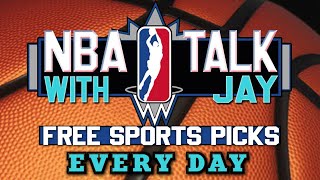 Thursday NBA Talk With Jay Money 12/21/23 Free NBA Picks & Sports Betting Advice