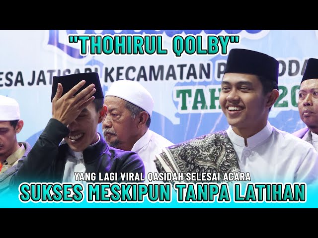 TANPA LATIHAN THOHIRUL QOBLY YANG LAGI VIRAL QASIDAH WAJIB SELESAI ACARA class=