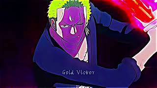 Zoro One Piece [EDIT] 1080p